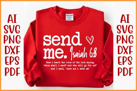 Christian SVG PNG, Send Me Isaiah 6 8 T-Shirt Designs
