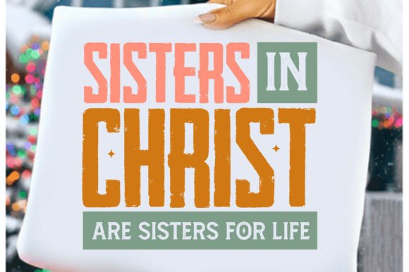 Christian SVG Sisters in Christ PNG T-Shirt Designs