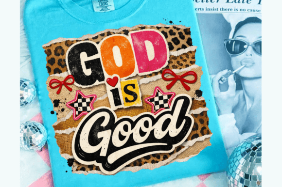 God is Good Collage PNG: Preppy Christian T-Shirt Designs