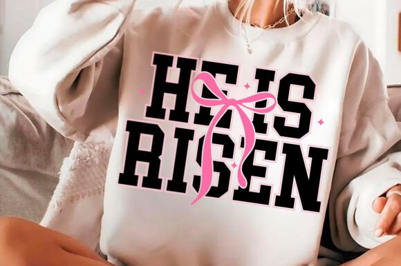 He is Risen PNG & SVG — Easter T-Shirt Designs
