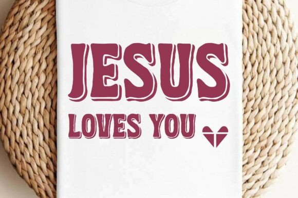 Jesus Loves You T-Shirt Designs