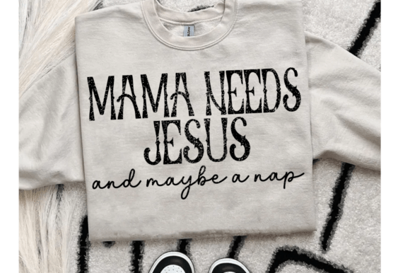 Mama Needs Jesus SVG PNG